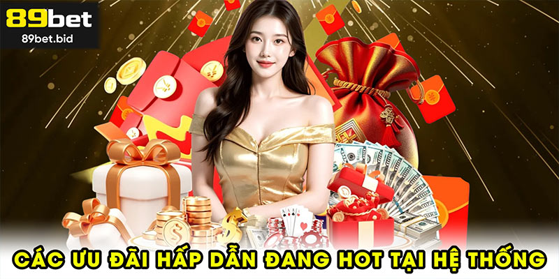 Các ưu đãi hấp dẫn đang hot tại hệ thống