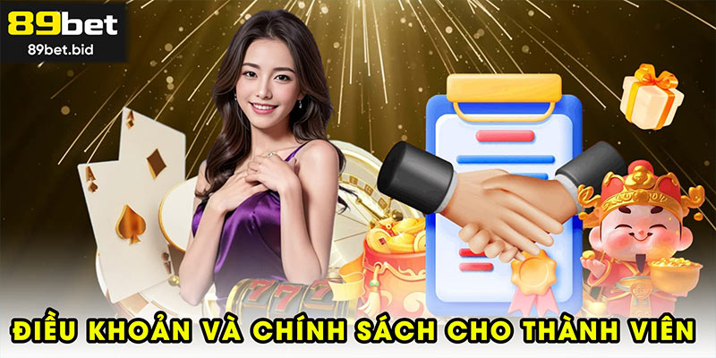 Điều khoản và chính sách dành cho thành viên