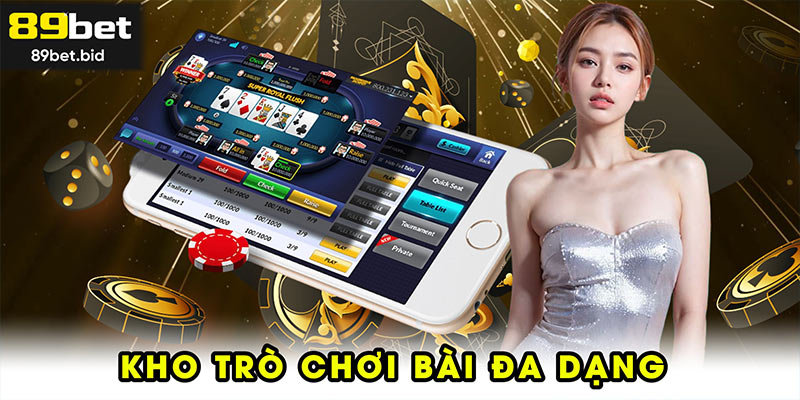 Kho trò chơi bài đa dạng