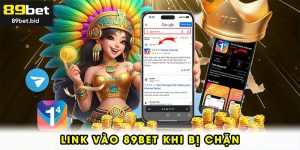 link vào 89BET khi bị chặn